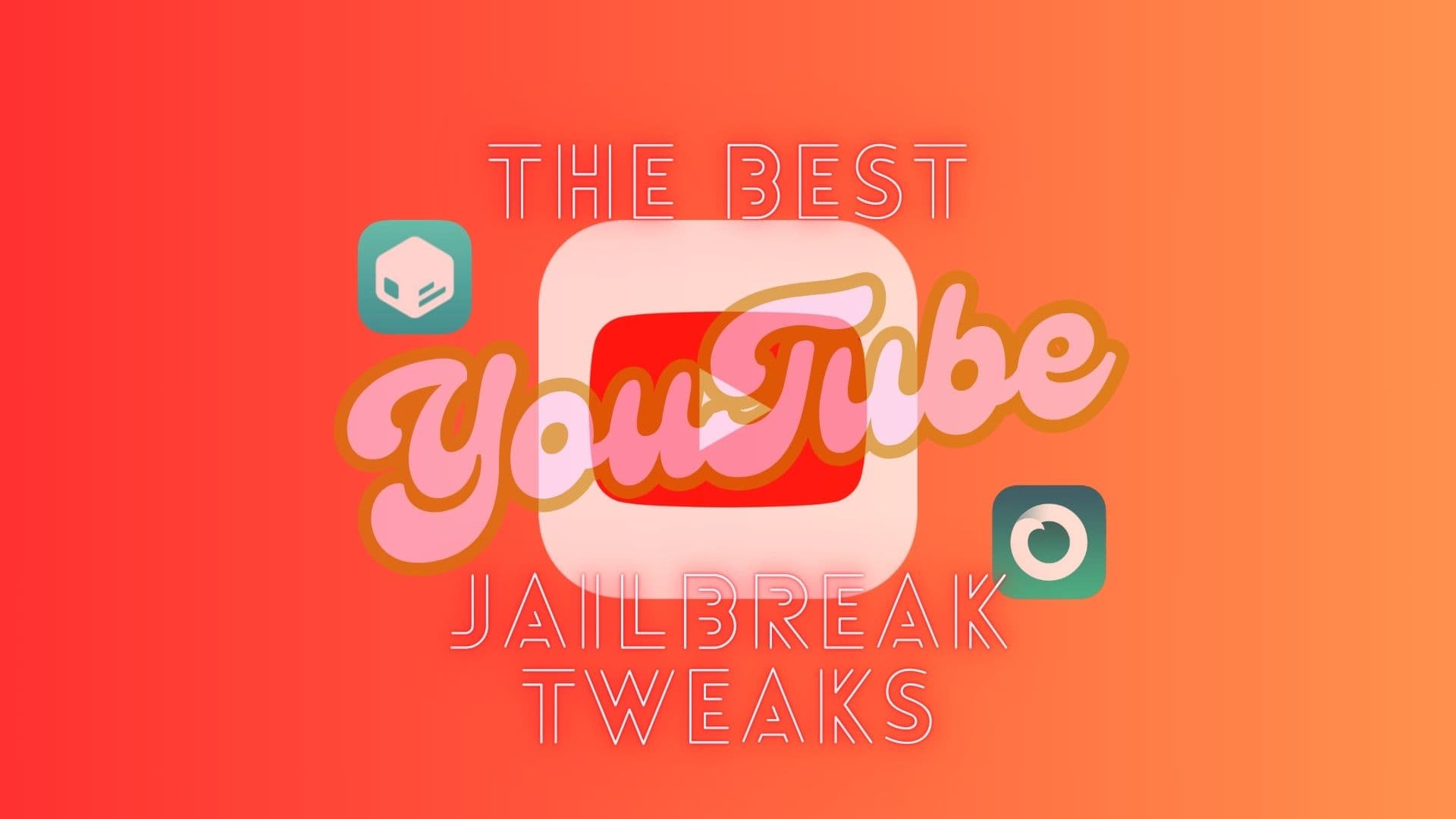 Best YouTube jailbreak tweaks for iOS 16.