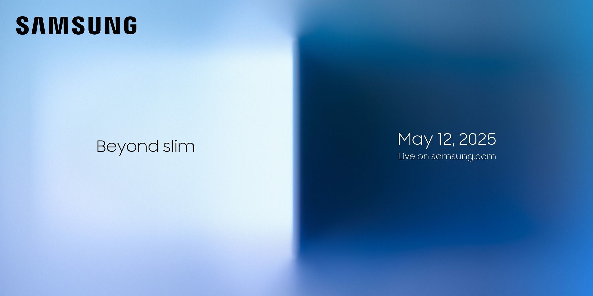 An invite for a Samsung event with the tagline "Beyond Slim" set to a white and blue background. May 12th 2025 is the date attached.
