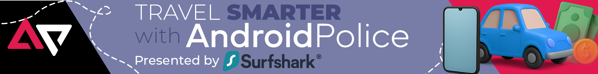 A multicolor banned with the AP logo, various travel animations, and the text "Travel Smarter with Android Police: Presented by Surfshark."